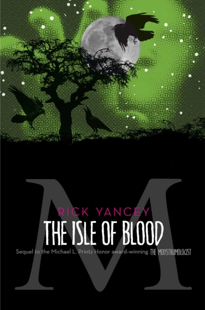 The Monstrumologist: The Isle of Blood, EPUB eBook