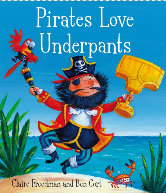 Pirates Love Underpants, Hardback Book