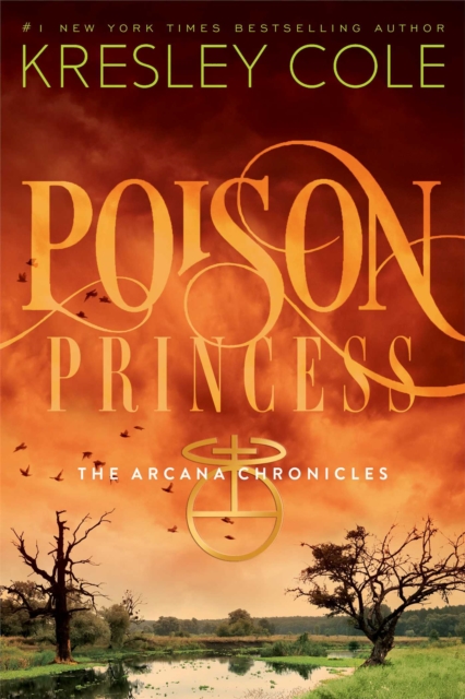 Poison Princess : The Arcana Chronicles, EPUB eBook