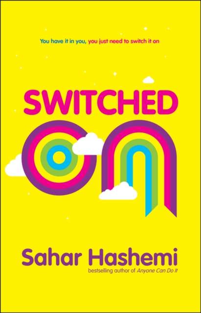Switched On : You have it in you, you just need to switch it on, EPUB eBook