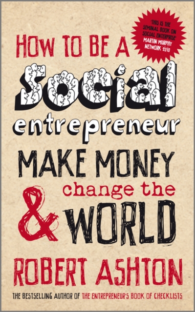 How to be a Social Entrepreneur : Make Money and Change the World, EPUB eBook