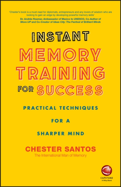 Instant Memory Training For Success : Practical Techniques for a Sharper Mind, Paperback / softback Book