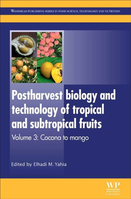 Postharvest Biology and Technology of Tropical and Subtropical Fruits : Cocona to Mango, EPUB eBook