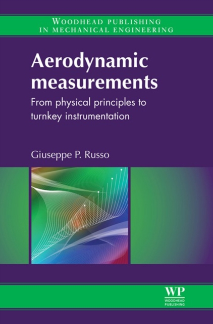 Aerodynamic Measurements : From Physical Principles to Turnkey Instrumentation, EPUB eBook