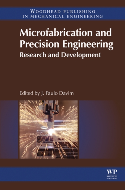 Microfabrication and Precision Engineering : Research and Development, EPUB eBook