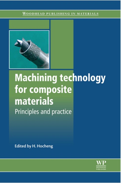 Machining Technology for Composite Materials : Principles And Practice, EPUB eBook