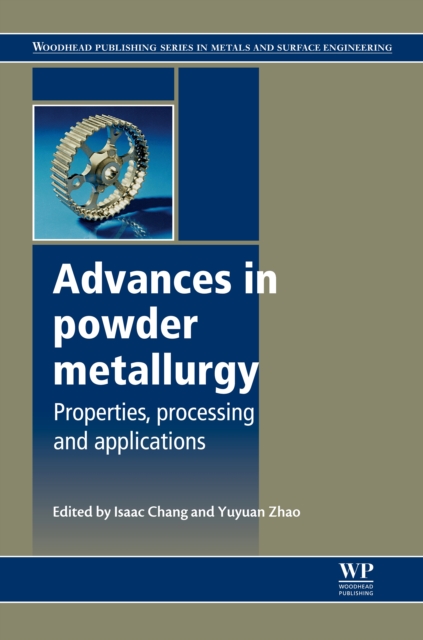 Advances in Powder Metallurgy : Properties, Processing and Applications, EPUB eBook