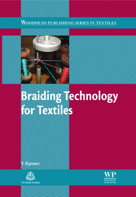 Braiding Technology for Textiles : Principles, Design and Processes, EPUB eBook