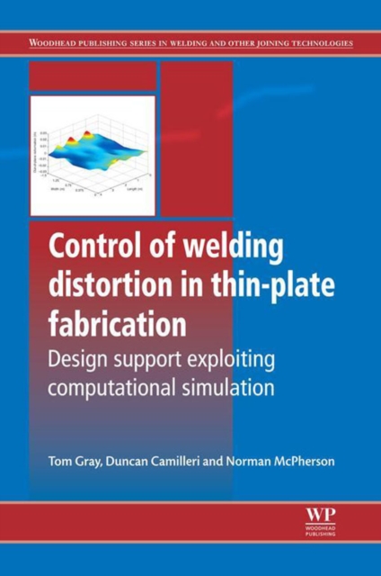 Control of Welding Distortion in Thin-Plate Fabrication : Design Support Exploiting Computational Simulation, EPUB eBook