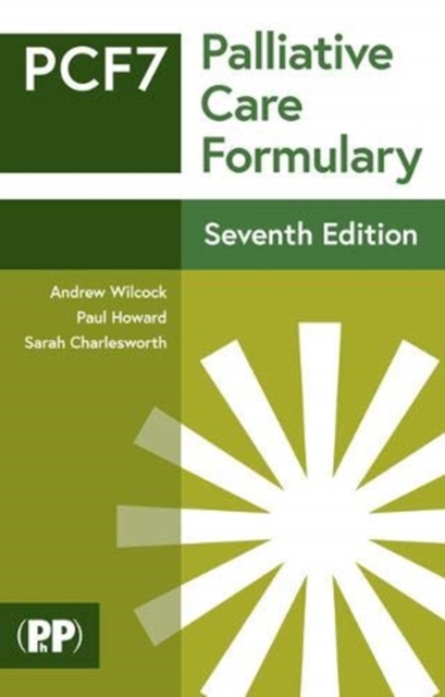 Palliative Care Formulary : Edition 7, Paperback / softback Book