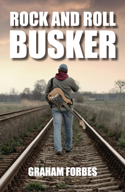 Rock and Roll Busker, EPUB eBook