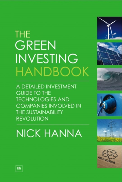 The Green Investing Handbook : A detailed investment guide to the technologies and companies involved in the sustainability revolution, EPUB eBook