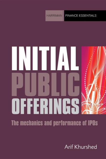 Initial Public Offerings : The mechanics and performance of IPOs, EPUB eBook