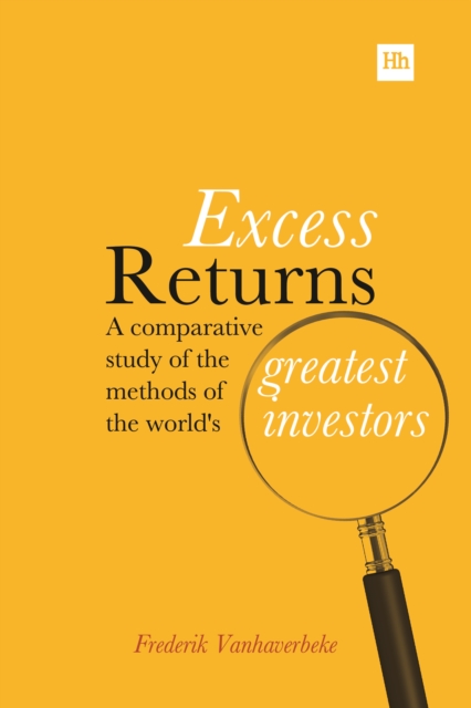 Excess Returns : A comparative study of the methods of the world's greatest investors, EPUB eBook
