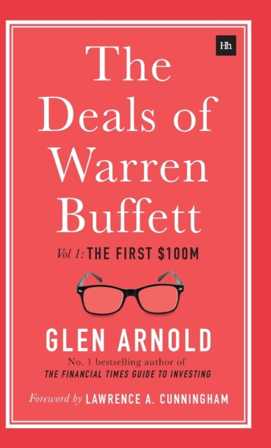 The Deals of Warren Buffett : The First $100m Volume 1, Hardback Book