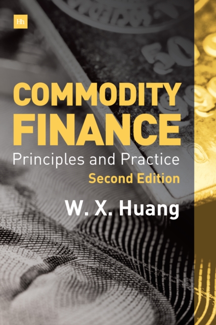 Commodity Finance -- 2nd Edition : Principles and Practice, EPUB eBook