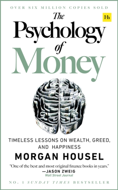 The Psychology of Money : Timeless lessons on wealth, greed, and happiness, EPUB eBook