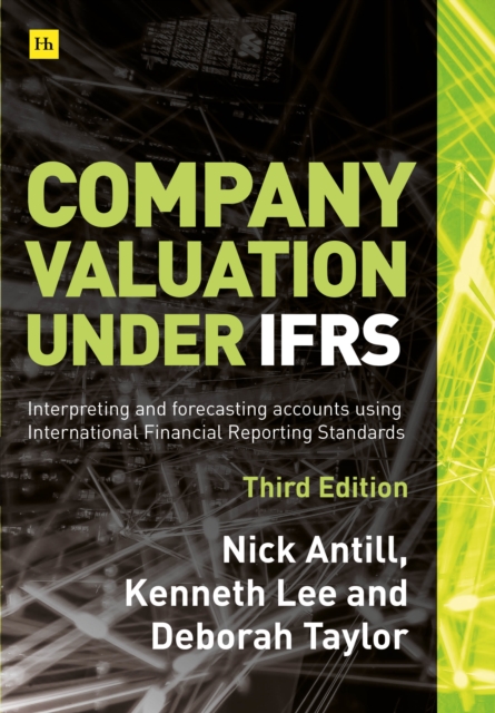 Company valuation under IFRS - 3rd edition : Interpreting and forecasting accounts using International Financial Reporting Standards, EPUB eBook
