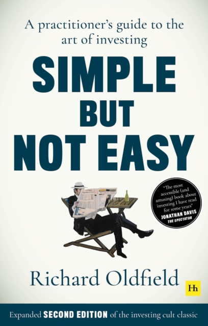 Simple But Not Easy, 2nd edition : A practitioner's guide to the art of investing (Expanded second edition of the investing cult classic), EPUB eBook