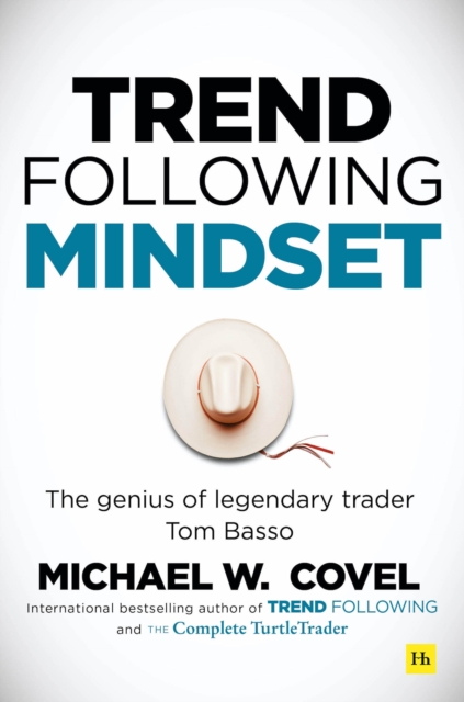 Trend Following Mindset : The Genius of Legendary Trader Tom Basso, EPUB eBook