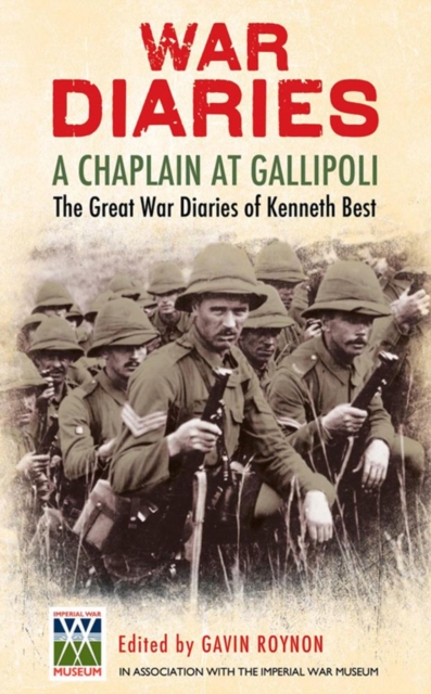 A Prayer for Gallipoli : The Great War Diaries of Chaplain Kenneth Best, EPUB eBook