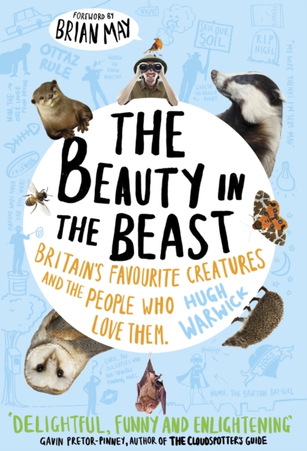 The Beauty in the Beast : Britain's Favourite Creatures and the People Who Love Them, Paperback / softback Book