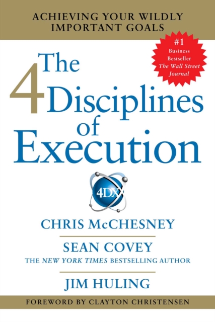 4 Disciplines of Execution : Getting Strategy Done, Paperback / softback Book