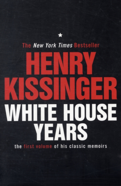 White House Years : The First Volume of His Classic Memoirs, Paperback / softback Book
