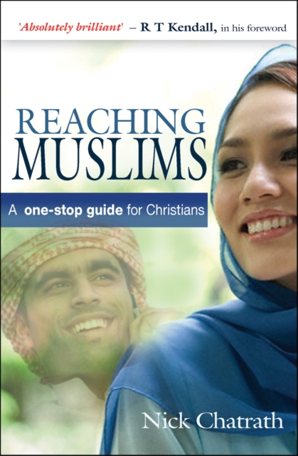 Reaching Muslims : A one-stop guide for Christians, Paperback / softback Book