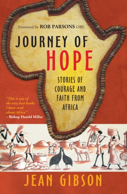 Journey of Hope : Gripping stories of courage and faith from Africa, Paperback / softback Book
