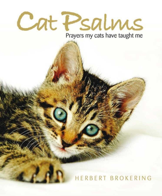 Cat Psalms : Prayers my cats have taught me, EPUB eBook