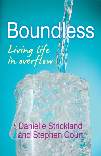 Boundless : Living Life in Overflow, EPUB eBook