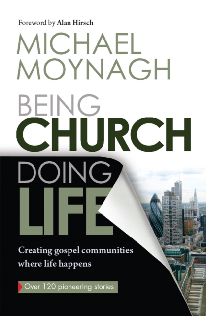 Being Church, Doing Life : Creating gospel communities where life happens, EPUB eBook