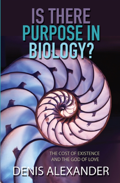 Is There Purpose in Biology? : The cost of existence and the God of love, EPUB eBook