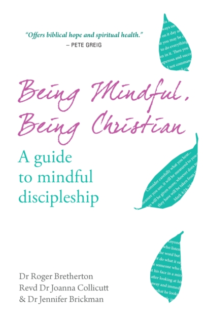 Being Mindful, Being Christian : An guide to mindful discipleship, EPUB eBook