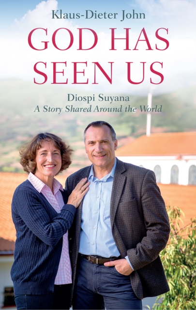 God Has Seen Us : Diospi Suyana - A Story Shared Around the World, Paperback / softback Book