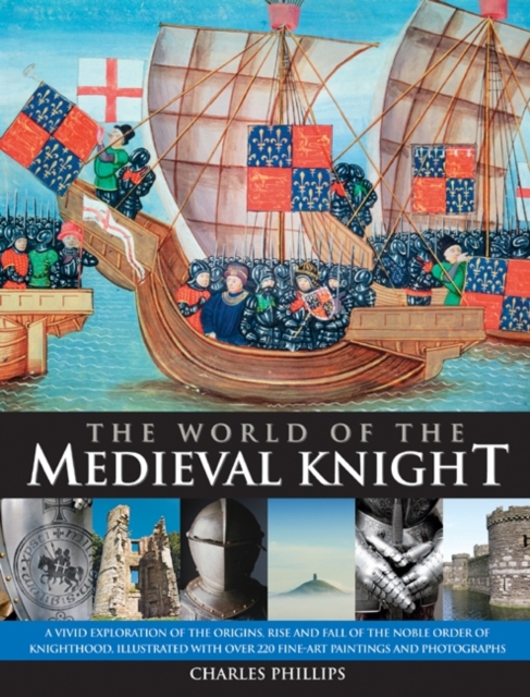 World of the Medieval Knight, Hardback Book