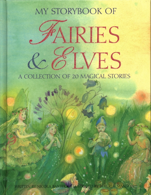 My Storybook of Fairies and Elves : A collection of 20 magical stories, Hardback Book