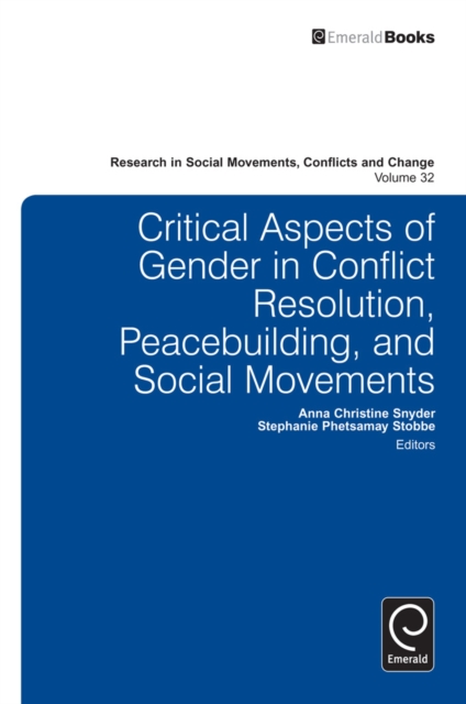 Critical Aspects of Gender in Conflict Resolution, Peacebuilding, and Social Movements, PDF eBook