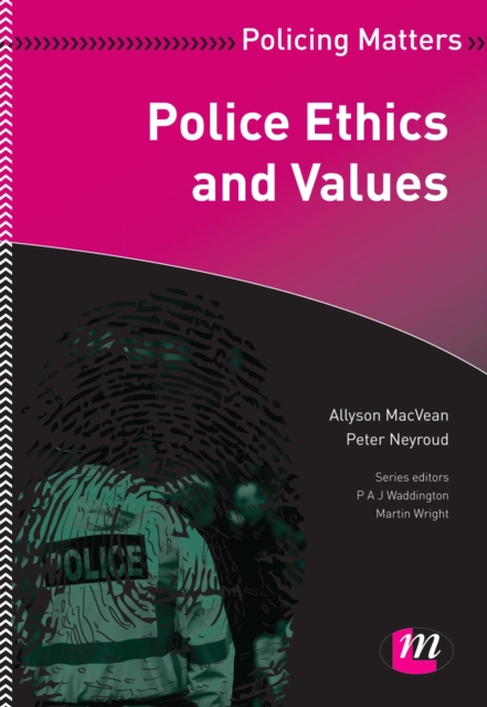 Police Ethics and Values, PDF eBook