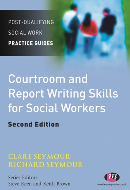 Courtroom and Report Writing Skills for Social Workers, PDF eBook