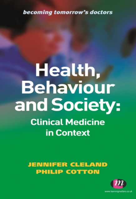 Health, Behaviour and Society: Clinical Medicine in Context, PDF eBook