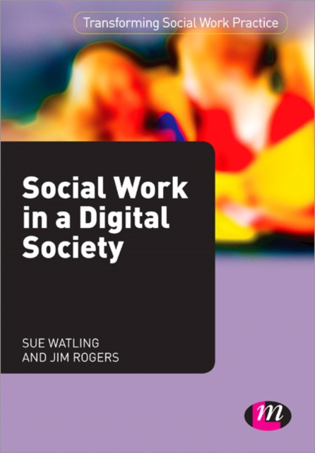 Social Work in a Digital Society, Paperback / softback Book