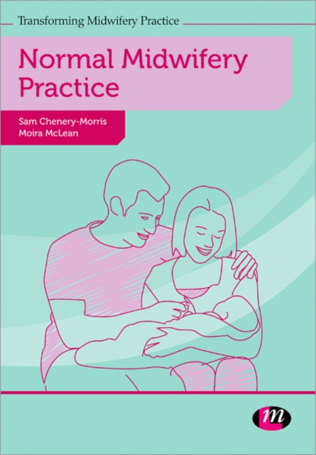 Normal Midwifery Practice, Paperback / softback Book