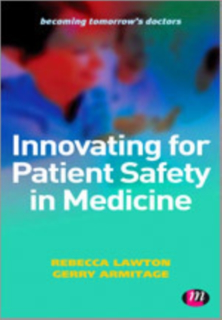 Innovating for Patient Safety in Medicine, Hardback Book