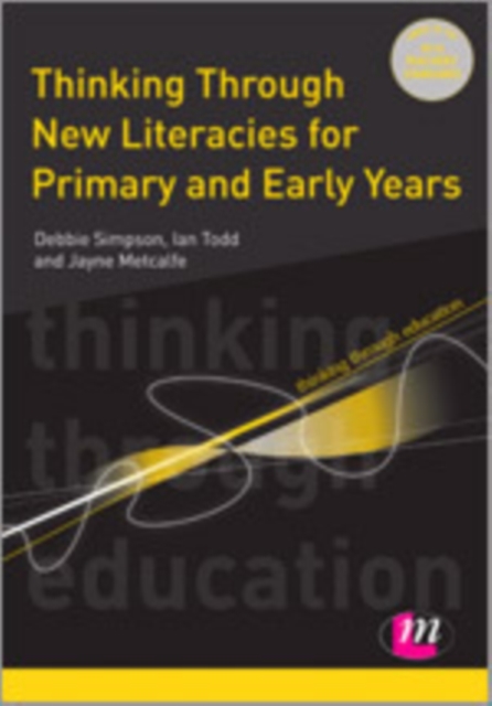 Thinking Through New Literacies for Primary and Early Years, Hardback Book