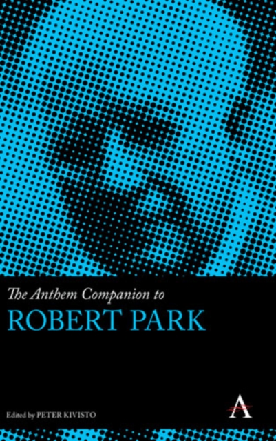 The Anthem Companion to Robert Park, Hardback Book