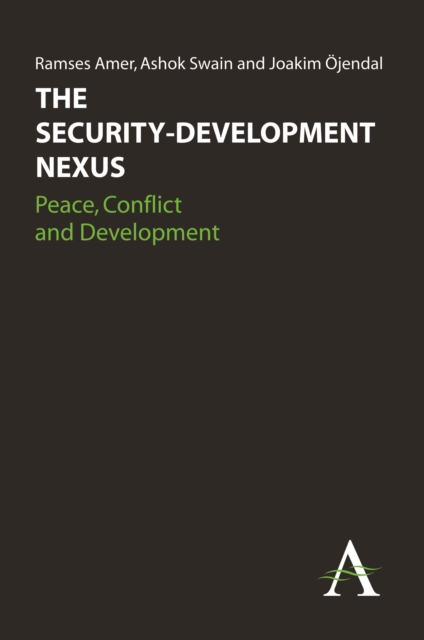 The Security-Development Nexus : Peace, Conflict and Development, Hardback Book