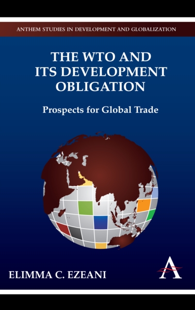 The WTO and its Development Obligation : Prospects for Global Trade, Paperback / softback Book