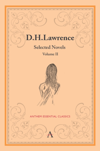D.H. Lawrence : Selected Novels Volume II, Paperback Book
